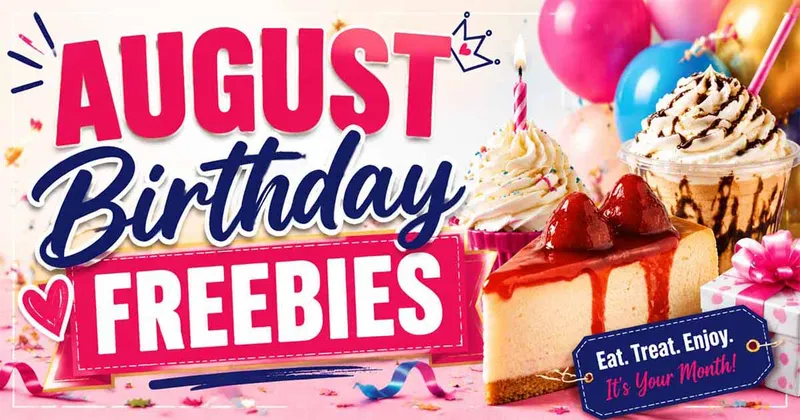 August Birthday Freebies（Thru 8/31）