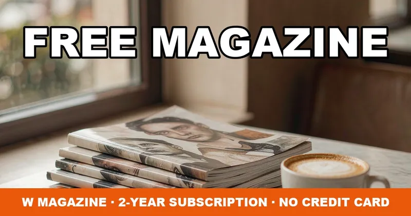 Free 2-Year W Magazine Subscription: How to Claim It With No Credit Card