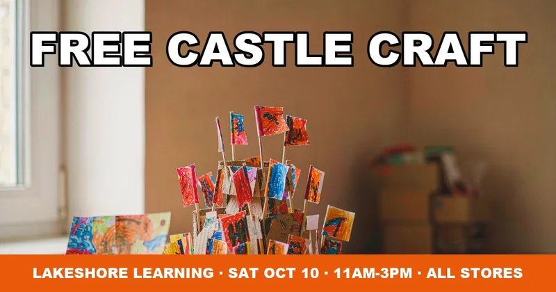 Lakeshore Learning Free Castle Creation Event October 10: Free Kids Craft at All Stores