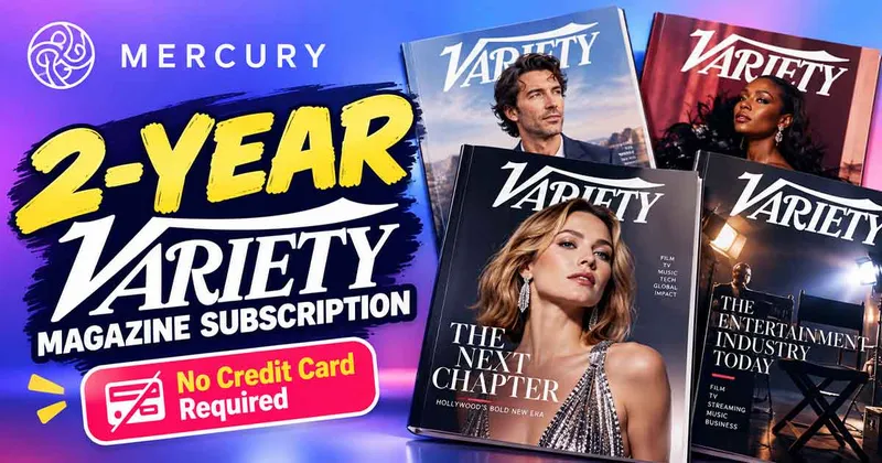 Free 2-Year Variety Magazine Subscription via Mercury (No Credit Card)
