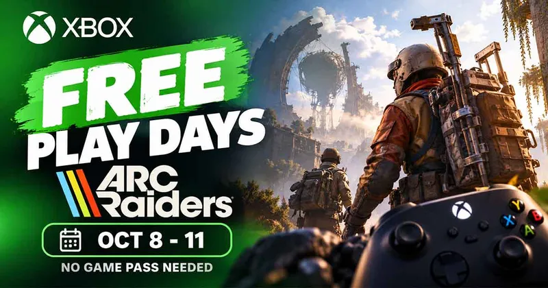 Xbox Free Play Days: ARC Raiders Free for Everyone, No Game Pass Needed (Oct 8-11)