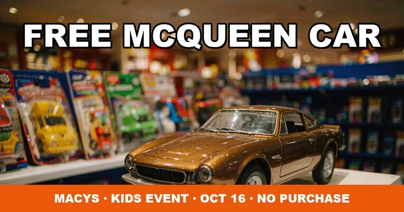 Free Gold Lightning McQueen Car at Macy's Geoffrey's Birthday Oct 16