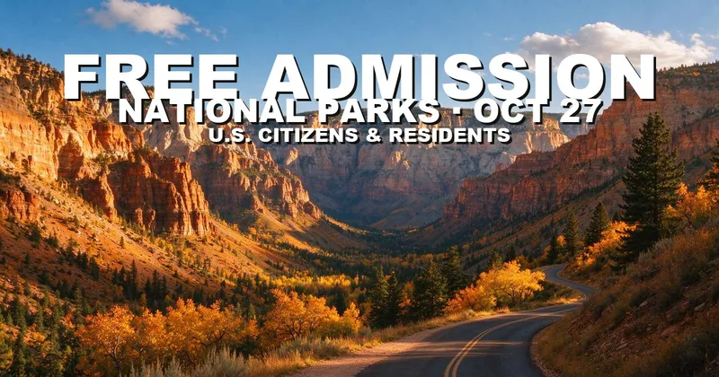 National Parks Free Entrance Day October 27, 2026 (Theodore Roosevelt's Birthday)