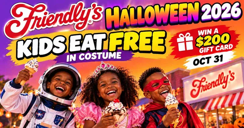 Friendly's Halloween 2026: Kids in Costume Eat Free Oct 31 + Win a $200 Gift Card