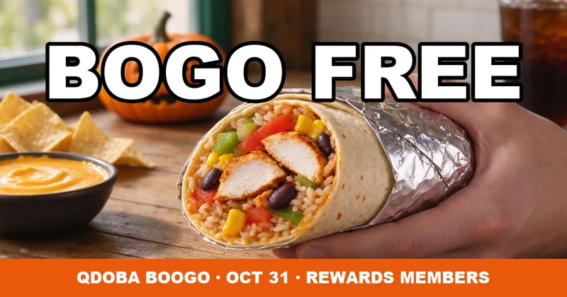 QDOBA BOOGO: Free Entrée with Entrée + Drink Purchase (Oct 31)