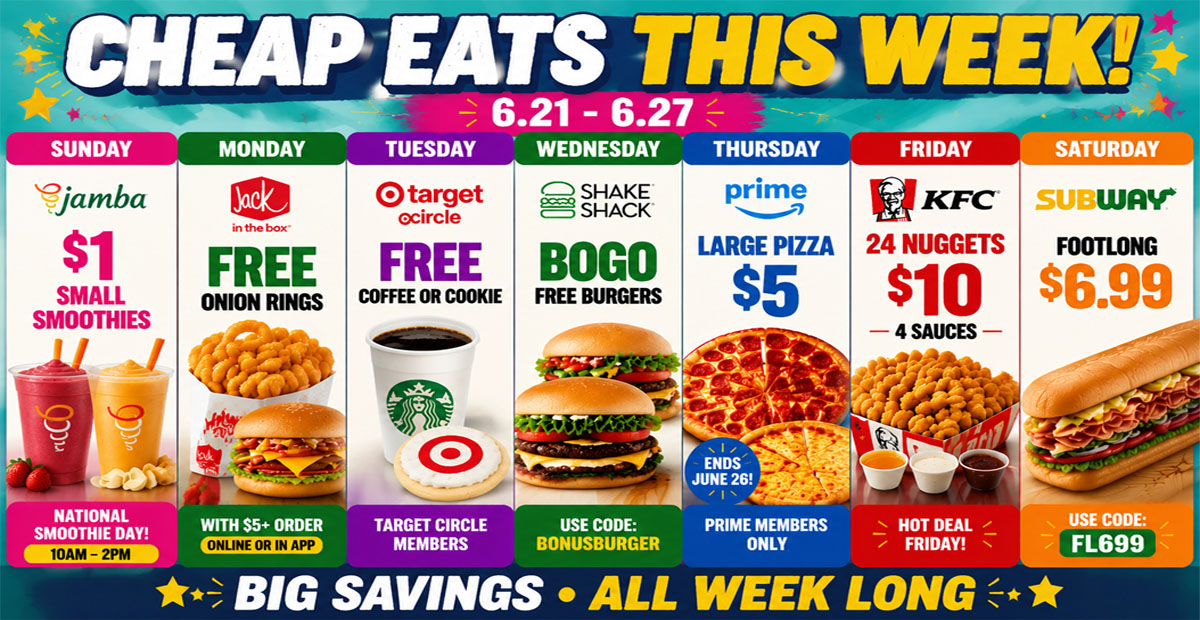 Cheap Eats This Week 🍔(June 21-June27)