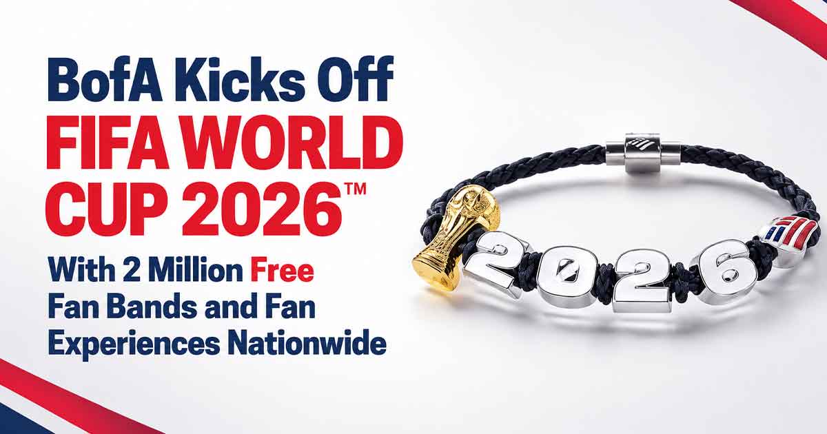 BofA Kicks Off FIFA World Cup 2026™ With 2 Million Free Fan Bands and Fan Experiences Nationwide