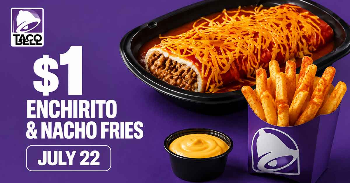 $1 Enchiritos & Nacho Fries at Taco Bell (7/22)