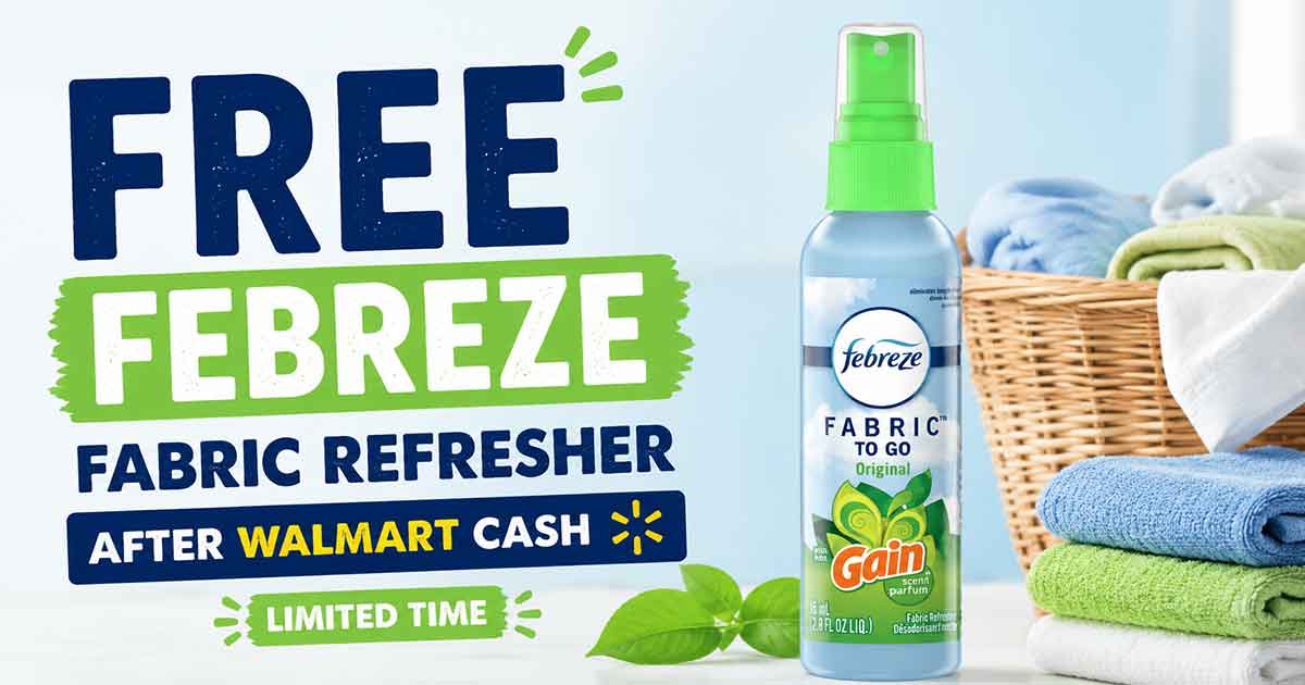 FREE Febreze Fabric Refresher After Walmart Cash (Limited Time)
