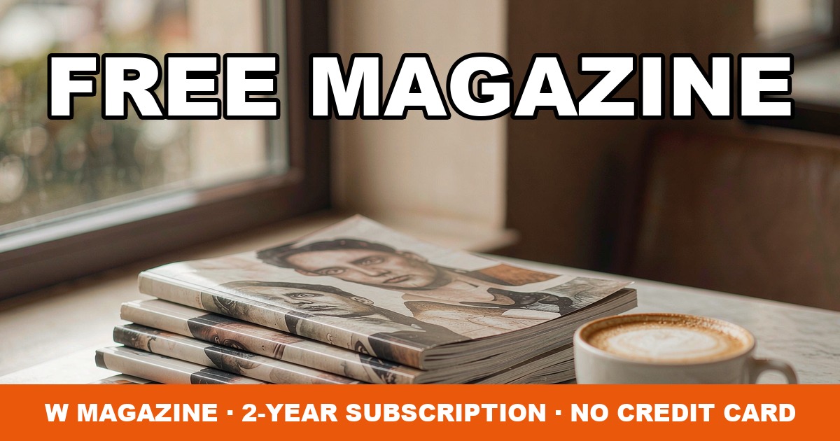 Free 2-year W Magazine subscription