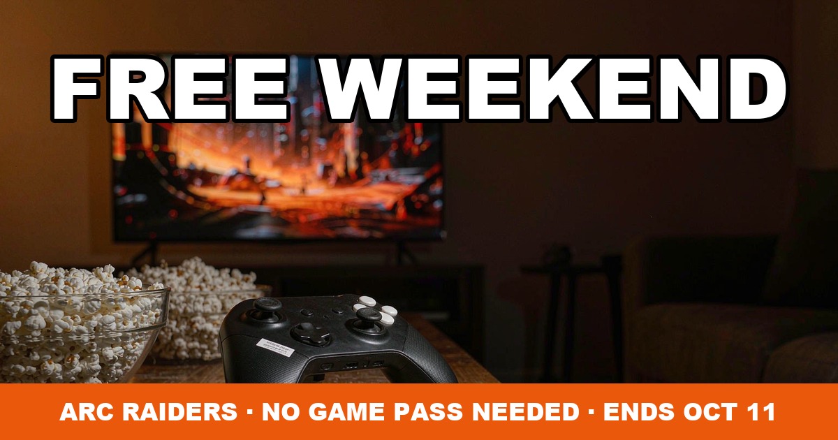Xbox Free Play Days ARC Raiders free weekend October 2026
